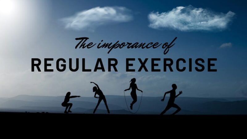 Benefits and the importance of Regular Exercise
