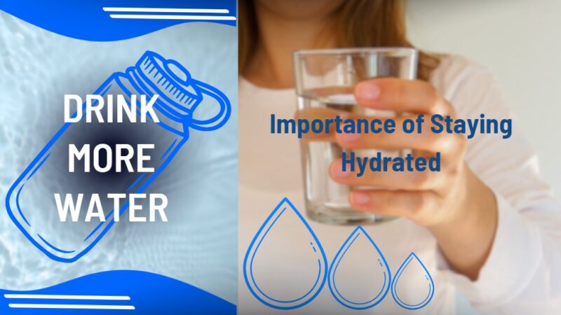 Importance of Staying Hydrated - how much water should you drink